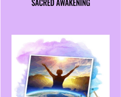 Sacred Awakening - Marianne Williamson and Others