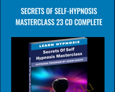 Secrets of Self-Hypnosis Masterclass 23 CD Complete - Adam Eason