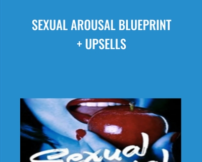 Sexual Arousal Blueprint + Upsells - VA