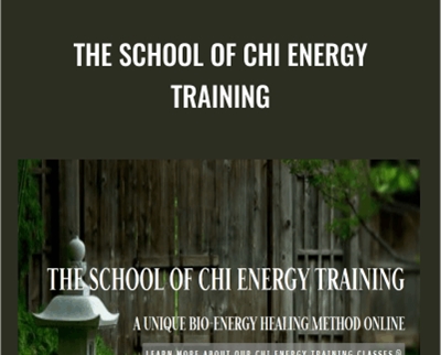 The School of Chi Energy Training - Sifu Rob Jones