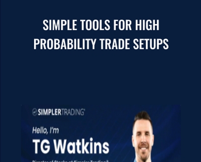 Simple Tools for High Probability Trade Setups - TG