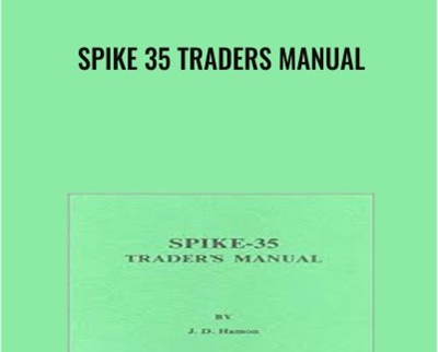 Spike 35 Traders Manual - J. D. Hamon