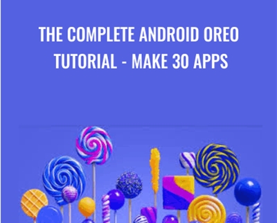 The Complete Android Oreo Tutorial-Make 30 Apps - Sriyank Siddhartha