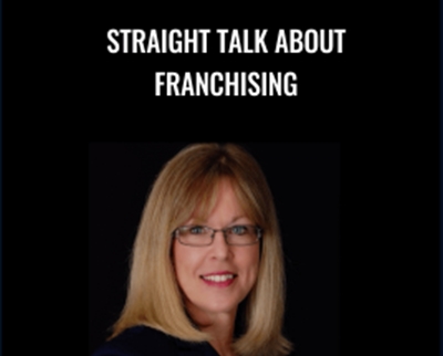 Straight Talk About Franchising - Cynthia Readnower