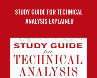 Study Guide for technical analysis Explained - Martin J.Pring