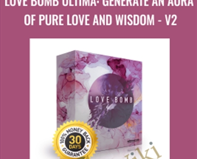 Love Bomb Ultima: Generate an Aura of Pure Love and Wisdom-v2 - Subliminal Club