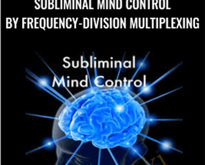 Subliminal Mind Control - Frequency-division Multiplexing