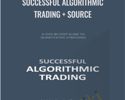 Successful Algorithmic Trading + source - Quant Start