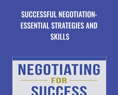 Successful Negotiation: Essential Strategies and Skills - George Siedel