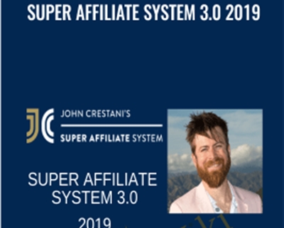 Super Affiliate System 3.0 2019 - John Crestani