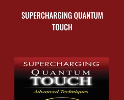 SuperCharging QuantumTouch - Alain Herriot