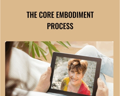 The Core Embodiment Process - Suzanne Scurlock