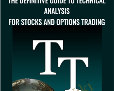 The Definitive Guide to Technical Analysis for Stocks and Options Trading - TechniTrader