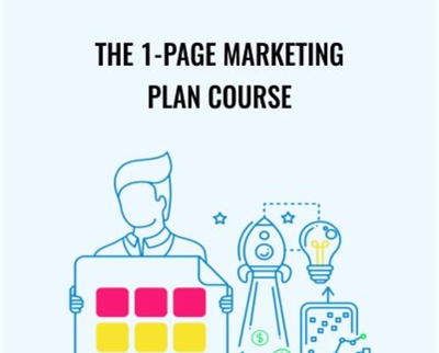 The 1-Page Marketing Plan Course - Allan Dib