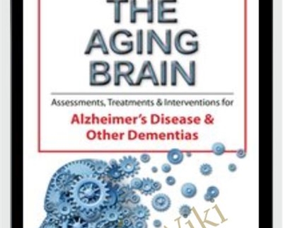 The Aging Brain: Assessments