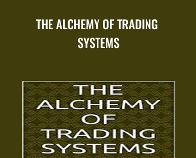 The Alchemy of Trading Systems - Matthew Hanson