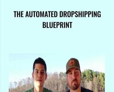 The Automated Dropshipping Blueprint - Tyler P