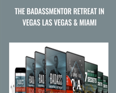 The BadAssMentor Retreat in Vegas Las Vegas and Miami - Jason Capital