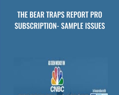 The Bear Traps Report PRO Subscription- Sample Issues - Lawrence McDonald