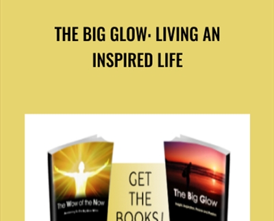 The Big Glow: Living an Inspired Life - Brian Piergrossi