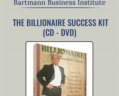 The Billionaire Success Kit (CD and DVD) - Bartmann Business Institute