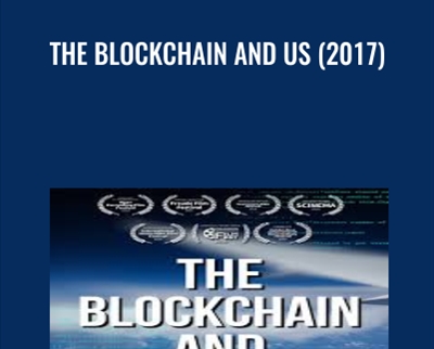 The Blockchain and Us (2017) - Manuel stagars