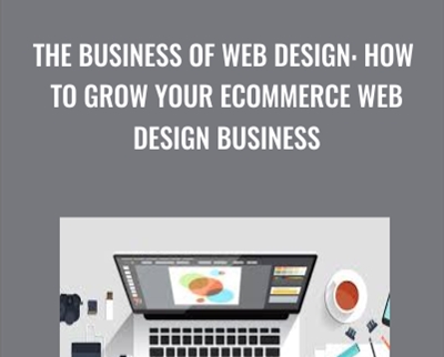The Business of Web Design: How to Grow your Ecommerce Web Design Business - Paul Boag