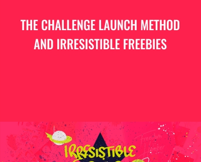 The Challenge Launch Method And Irresistible Freebies - Kimra Luna