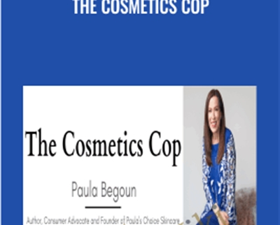 The Cosmetics Cop - Paula Begoun