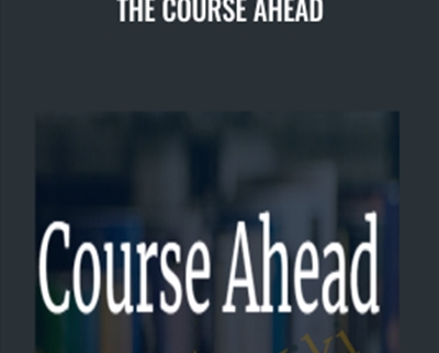 The Course Ahead - aspiringentrepreneurs