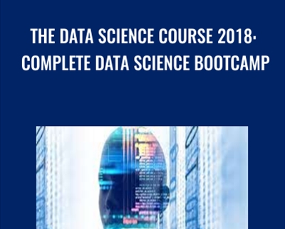 The Data Science Course 2018: Complete Data Science Bootcamp - 365 Careers