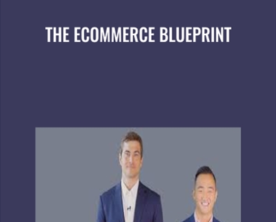 The Ecommerce Blueprint - Ben Hebert and Roy Krebs