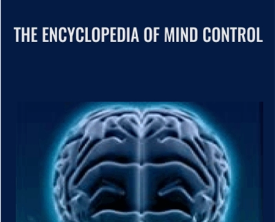 The Encyclopedia of Mind Control - Dantalion Jones