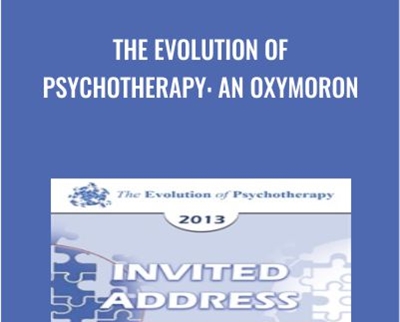 The Evolution of Psychotherapy: An Oxymoron - Scott Miller