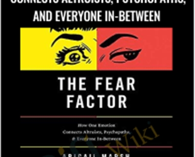 The Fear Factor: How One Emotion Connects Altruists