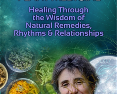The Feminine Way of Plant Medicine - Deb Soule