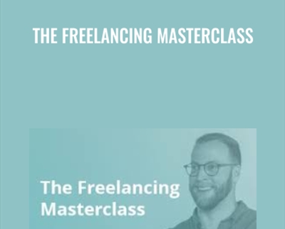 The Freelancing Masterclass - Jay Clouse