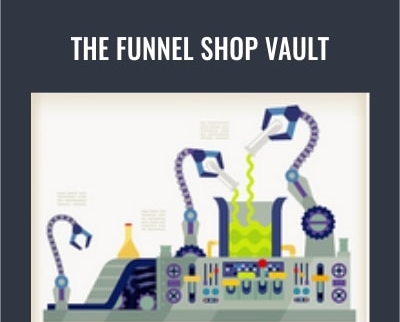 The Funnel Shop Vault - Jeff Schechter