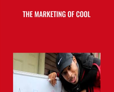 The Marketing of Cool - Curtis Richardson