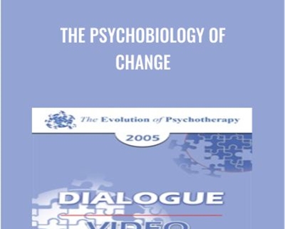 The Psychobiology of Change - Ernest Rossi and Daniel Siegel
