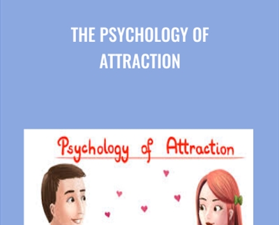 The Psychology of Attraction - Nicole Solomon