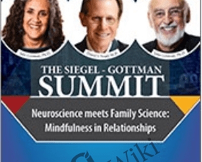 The Siegel-Gottman Summit: Neuroscience Meets Family Science - Daniel J. Siegel
