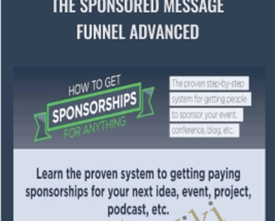 The Sponsored Message Funnel Advanced - Ben Adkins