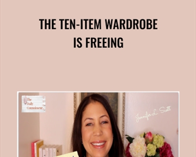 The Ten-Item Wardrobe is Freeing - Jennifer L. Scott