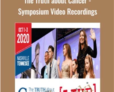 The Truth about Cancer -Symposium Video Recordings - Ty and Charlene Bollinger