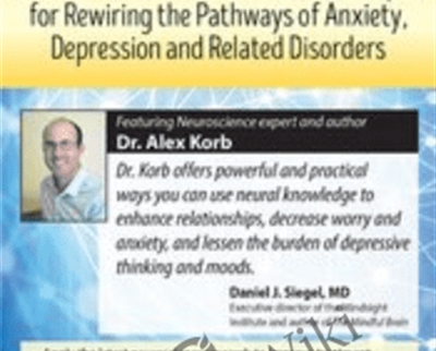 The Upward Spiral: Evidence-Based Neuroscience Techniques for Rewiring the Pathways of Anxiety