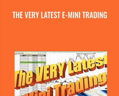 The Very Latest E-Mini Trading - Michael J.Gutmann