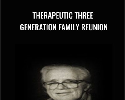 Therapeutic Three Generation Family Reunion - Carl Whitaker