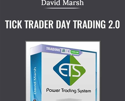 Tick Trader Day Trading 2.0 (March 2009) - David Marsh