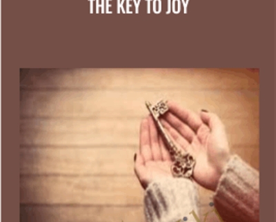 The Key to Joy - Tosha Silver
